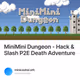 MiniMini Dungeon - Hack & Slash P2E Death Adventure