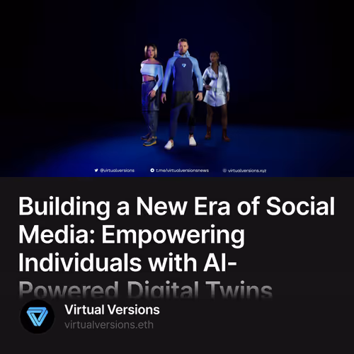Building a New Era of Social Media: Empowering Individuals with AI-Powered Digital Twins 391/500