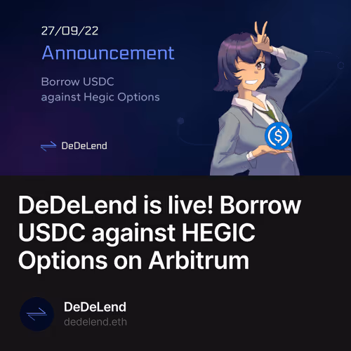 DeDeLend is live Borrow USDC against HEGIC Options on Arbitrum