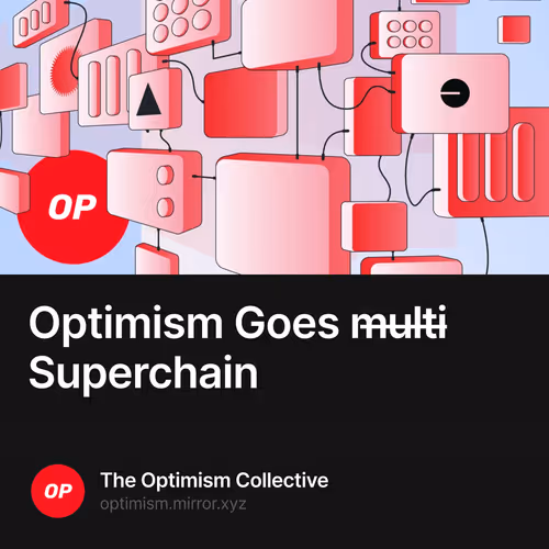 Optimism Goes m̶u̶l̶t̶i̶ Superchain 3208/10000