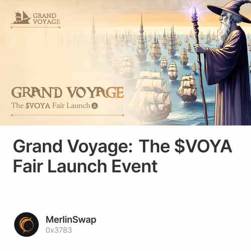 Grand Voyage: The $VOYA Fair Launch Event 98