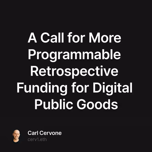 A Call for More Programmable Retrospective Funding for Digital Public Goods 10/500