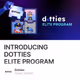 INTRODUCING DOTTIES ELITE PROGRAM