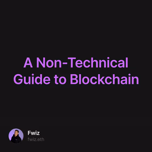 A Non-Technical Guide to Blockchain 2/500