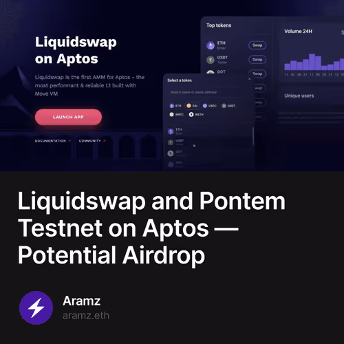 Liquidswap and Pontem Testnet on Aptos  Potential Airdrop