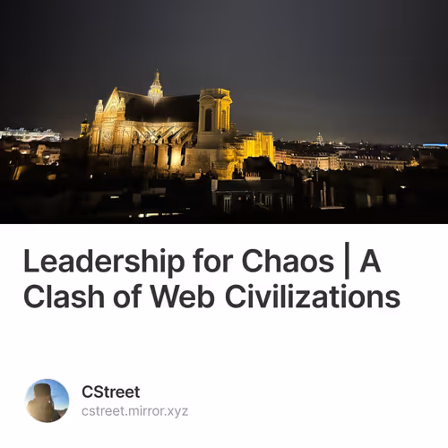 Leadership for Chaos | A Clash of Web Civilizations 1