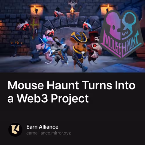 Mouse Haunt Turns Into a Web3 Project 6/500
