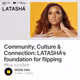 Community Culture & Connection LATASHs foundation for flipping the script