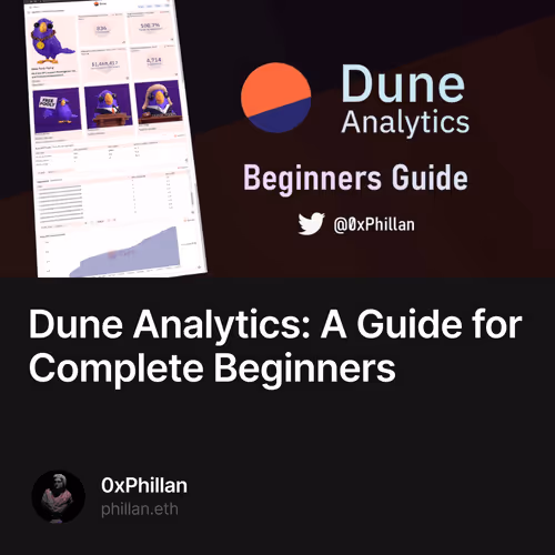 Dune Analytics: A Guide for Complete Beginners 12/100