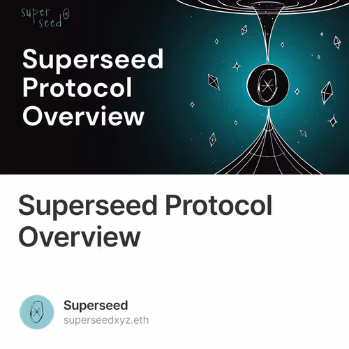 Superseed Protocol Overview 15