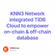 KNN3 Network integrated TiDB Cloud to empower on-chain & off-chain database