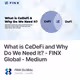 What is CeDeFi and Why Do We Need It - FINX Global - Medium