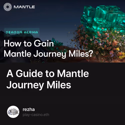 A Guide to Mantle Journey Miles 1