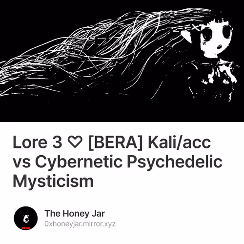 Lore 3 ♡ [BERA] Kali/acc vs Cybernetic Psychedelic Mysticism 33/1175