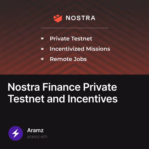 Nostra Finance Private Testnet and Incentives