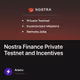 Nostra Finance Private Testnet and Incentives