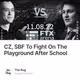 CZ, SBF To Fight On The Playground After School