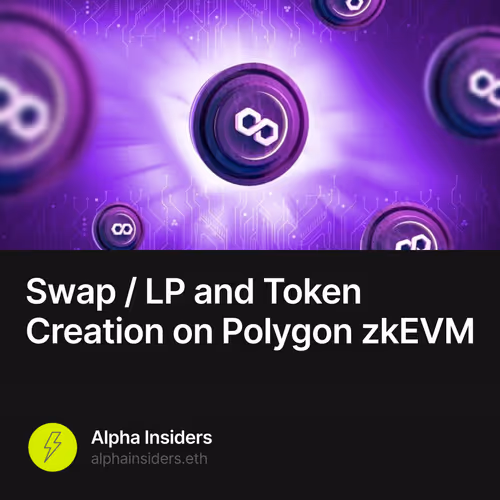 Swap / LP and Token Creation on Polygon zkEVM 54/500