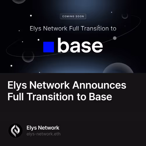 Elys Network Announces Full Transition to Base