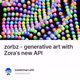 zorbz - generative art with Zoras new API
