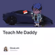 Teach Me Daddy