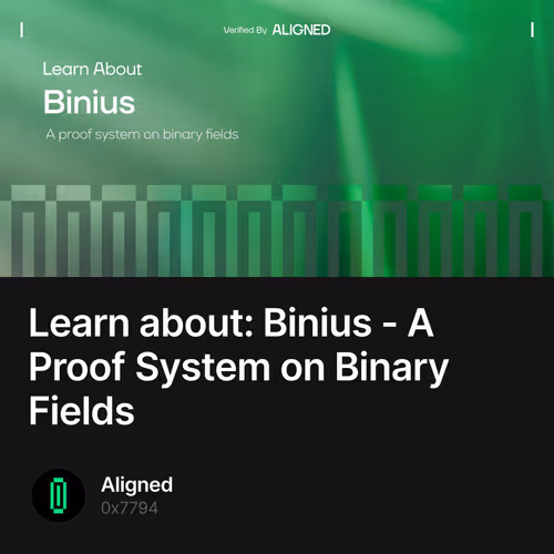 Learn about: Binius - A Proof System on Binary Fields 2