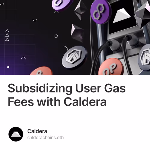 Subsidizing User Gas Fees with Caldera 33/500