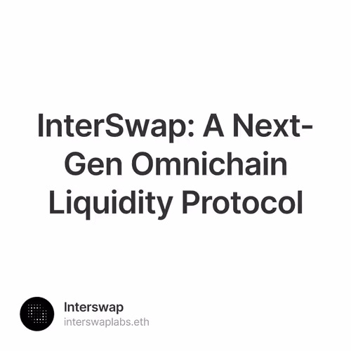 InterSwap: A Next-Gen Omnichain Liquidity Protocol 83/10000
