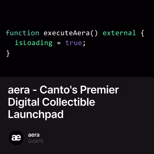 aera - Canto's Premier Digital Collectible Launchpad 6/500