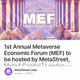 1st Annual Metaverse Economic Forum (MEF) to be hosted by MetaStreet, Meta4 Capital | Lond