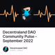 Decentraland DAO Community Pulse - September 2022