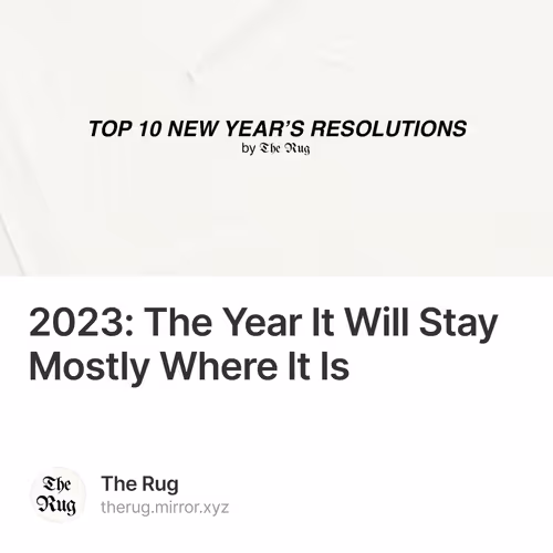 2023: The Year It Will Stay Mostly Where It Is 10/99