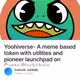 Yoohiverse- A meme based token with utilities and pioneer launchpad on Canto Blockchain