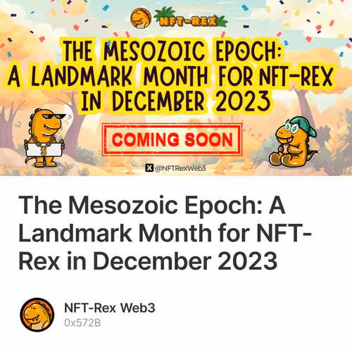 The Mesozoic Epoch: A Landmark Month for NFT-Rex in December 2023 3