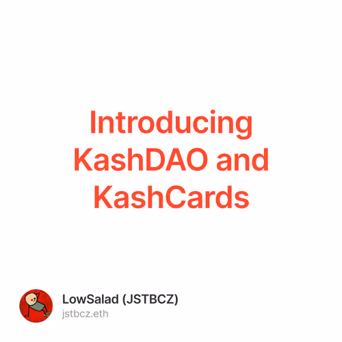 Introducing KashDAO and KashCards 1/500