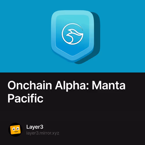 Onchain Alpha: Manta Pacific 139