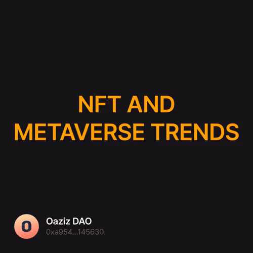 NFT AND METAVERSE TRENDS