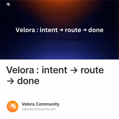 Velora : intent → route → done