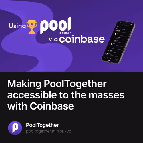 Making PoolTogether accessible to the masses with Coinbase
