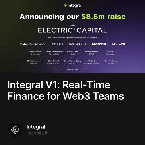 Integral V1: Real-Time Finance for Web3 Teams 59/500