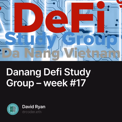 Danang Defi Study Group  week 17