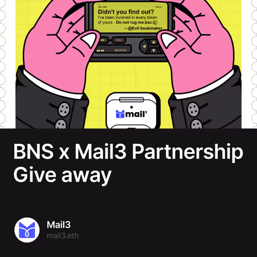 BNS x Mail3 Partnership Give away 53/500