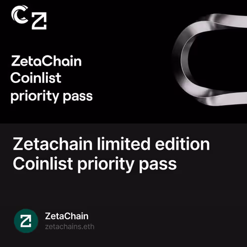 Zetachain limited edition Coinlist priority pass 6/20