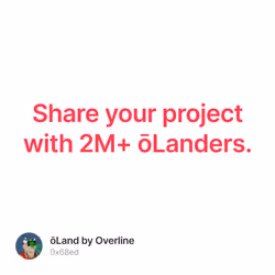 Share your project with 2M+ ōLanders.  50/500