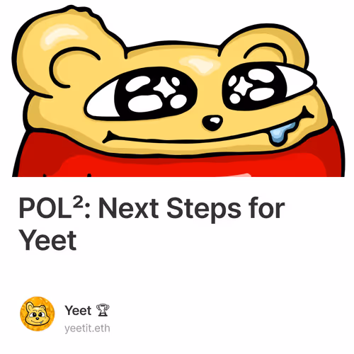 POL²: Next Steps for Yeet 41