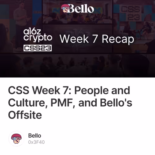 CSS Week 7: People and Culture, PMF, and Bello's Offsite 41/50
