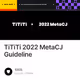 TiTiTi 2022 MetaCJ Guideline