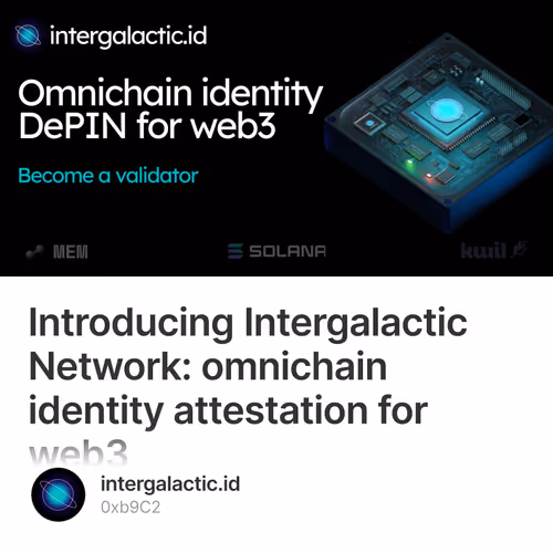 Introducing Intergalactic Network: omnichain identity attestation for web3 45
