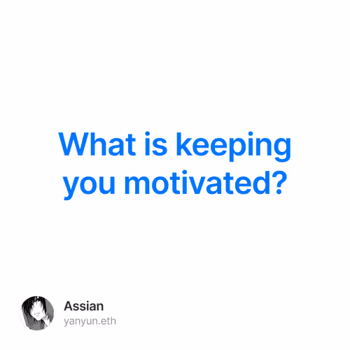 What is keeping you motivated - oufhDV5JhH