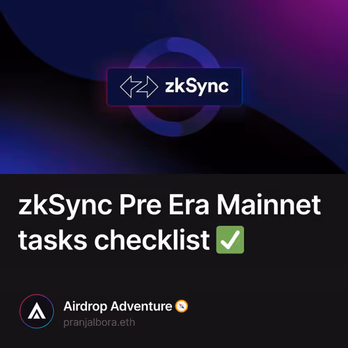 zkSync Pre Era Mainnet tasks checklist ✅ 54/500